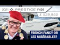 2021 Prestige 420 - French Fancy or Les Misérables ?