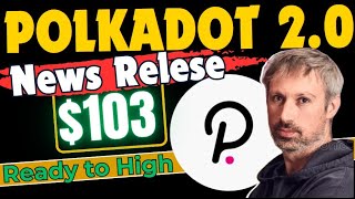 Polkadot Breakout Now | Polkadot 2.0 | Dot Coin Price Prediction 2024 | Polkadot Prediction