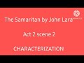 The Samaritan || Act 2 scene 2 || CHARACTERIZATION 👩‍🏫