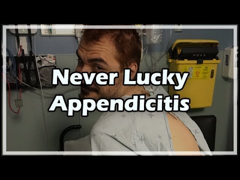 Never Lucky Appendicitis