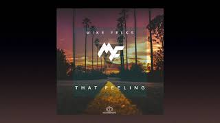 Mike Felks - That Feeling