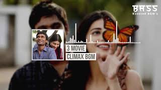 3 Climax BGM| Dhanush| Shruti Haasan | Anirudh Ravichander