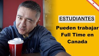 Como trabajar full time siendo estudiante en Canadá 🇨🇦