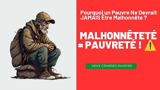 Pourquoi un Pauvre Ne Devrait JAMAIS Être Malhonnête? (Deux Raisons) comment faire pour être honnête