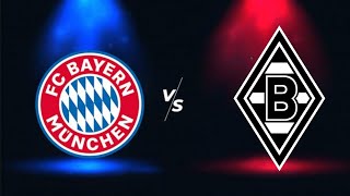 مباراة بايرن ميونخ ضد بوروسيا مونشنغلادباخ الدوري الألماني|Bayern Munichvs Borussia Mönchengladbach