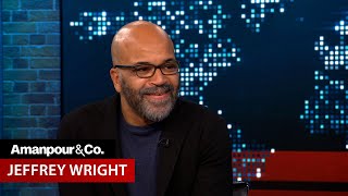 Oscar-Nominated Actor Jeffrey Wright on "American Fiction" | Amanpour and Company