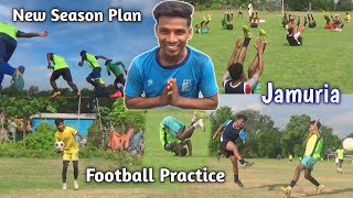 Full Pre-Seasion Football Training || Jamuria New Football Practice Camp