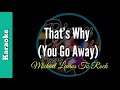 That's Why You Go Away by Michael Learns To Rock (KARAOKE)