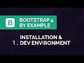 Bootstrap 4 by Example - Installation & Dev. Environment