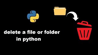 Delete a file or folder in python