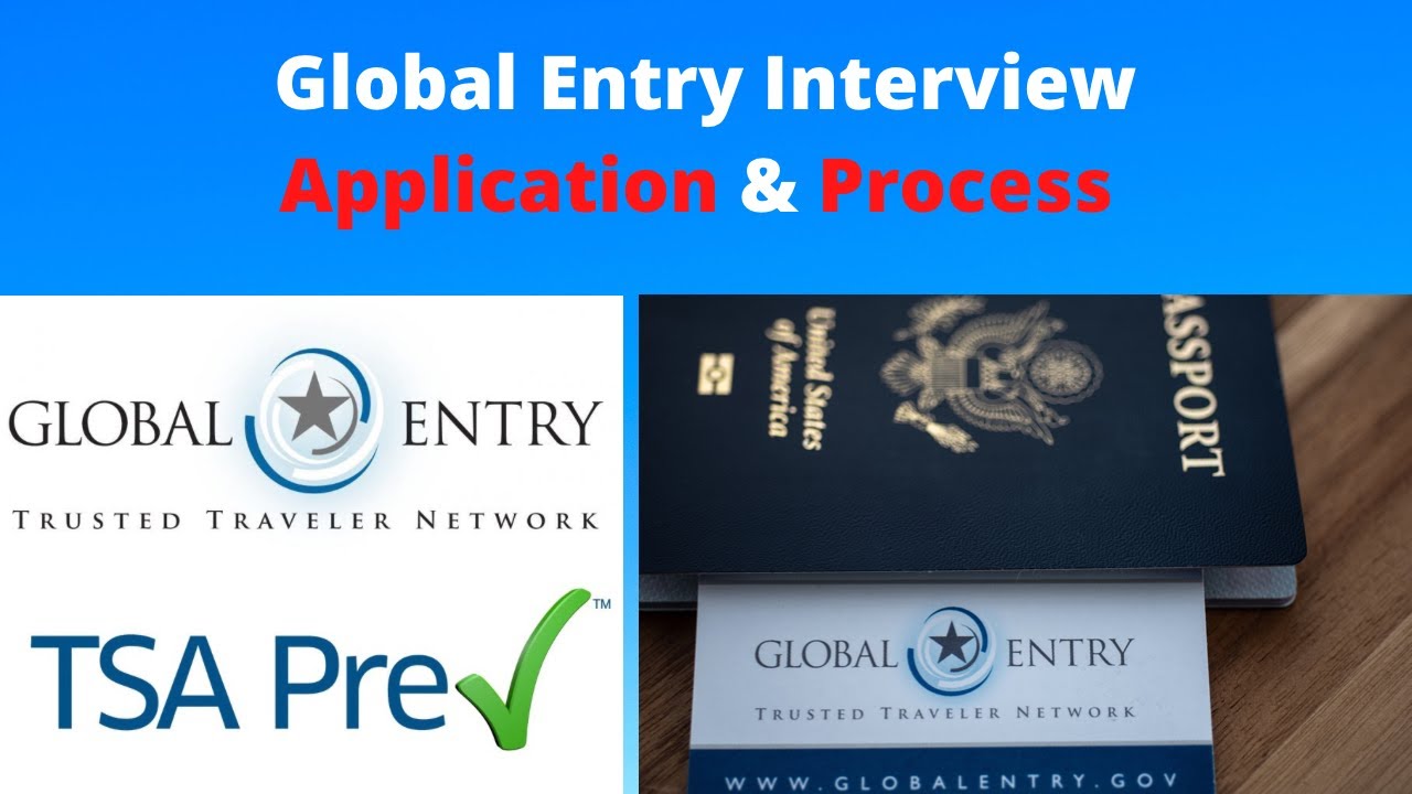 Global Entry Application Process Including Interview & TSA Precheck ...