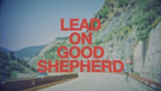 Patrick Mayberry - "Lead On Good Shepherd (feat. Zahriya Zachary)" [Official Lyric Video]