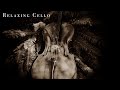 3 hours of Relaxing Cello music, for humans, by a human.