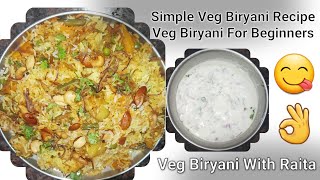 🤤Simple Veg Biryani Recipe || 😋Veg Biryani For Beginners || Veg Biryani With Raita//Dhai Ki Chatney👌