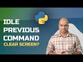 #13 Python Tutorial for Beginners | IDLE Previous Command | Clear Screen?