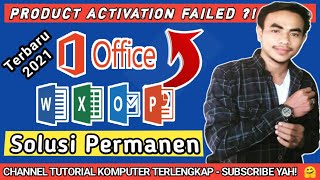 Cara Mengatasi Product Activation Failed Microsoft Office | PART 84 Komputer