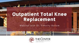 Outpatient Total Knee Replacement - Recorded Webinar