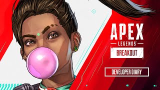 Apex Legends: Breakout Developer Diary