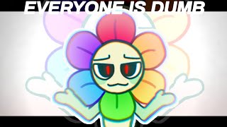 Everyone is dumb || Dandy's World || Animation Meme ||