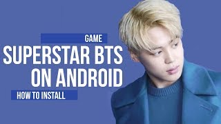 (EASY) HOW TO GET + UPDATE SUPERSTAR BTS (ANDROID/IOS) NO KOREAN PLAYSTORE OR VPN (COMMENTS)