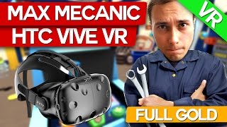 Max mecanicul revine! (TOATE GOLD) (HTC VIVE) SPECIAL!