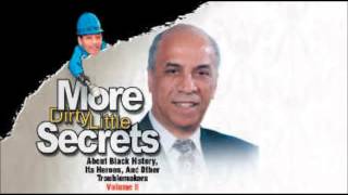 Dr Claud Anderson Dirty Little Secrets About Black History Its Heroes and Other Troublemakers