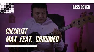 MAX - Checklist feat. CHROMEO BASS COVER BY JÚNIOR ARAÚJO @max @chromeo