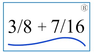 How to Add 3/8 + 7/16 (3/8 Plus 7/16)