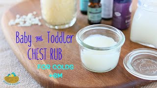 Baby \u0026 Toddler Chest Rub - remedy for cold +6M