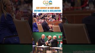 G20 Summit India: Historic Agreements & Leaders' Declaration Adoption