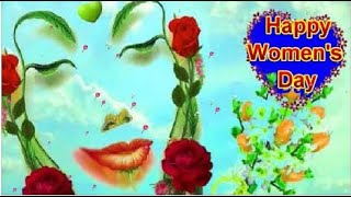 Happy Women's Day| Women's day status| Women's day wishes video| महिलादिवस| 8 March mahila diwas