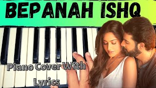 Bepanah Ishq Piano Cover With Lyrics || Surbhi Chandna, Sharad Malhotra | Payal Dev, Yasser Desai