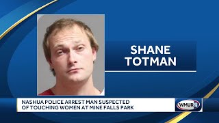 Nashua police arrest man suspected of touching women at Mine Falls Park