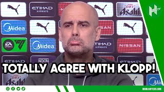 I COMPLETELY AGREE with Jurgen! | Pep responds to Klopp’s RANT over TV schedulin