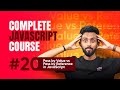 Pass by Value and Pass by Reference | Day 20 | Complete JavaScript Course 2025