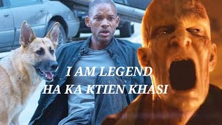 KA FILM 'I AM LEGEND' HA KA KTIEN KHASI || I AM LEGEND MOVIE EXPLAINED IN KHASI