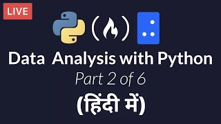 Data Analysis with Python Course: Part 2 of 6 (हिंदी में)