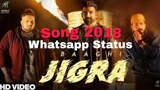 Jigra (Status Video) | Baaghi | Desi Crew | Latest Punjabi Song 2018