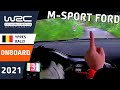 WRC Rally Onboard : M-Sport Ford : Renties Ypres Rally Belgium 2021 : Greensmith - Fourmaux