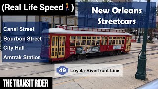 (Ride) New Orleans RTA Streetcars - 49 Loyola-Riverfront to Union Passenger Terminal