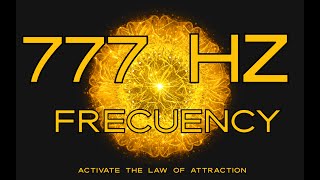 777Hz 》Attract Positivity + Luck + Abundance 》Powerful Healing Energy 》Angelic Frequency