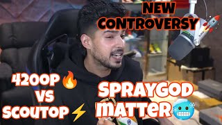 420 Open Challenge Scout⚡ - Controversy Again 😳 Spraygod Jonathan💛 Matter 🚨why Idol Change 🖤