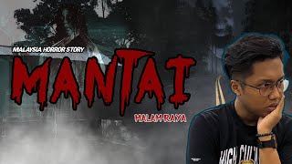 KISAH SERAM MALAM RAYA - MANTAI HORROR STORY