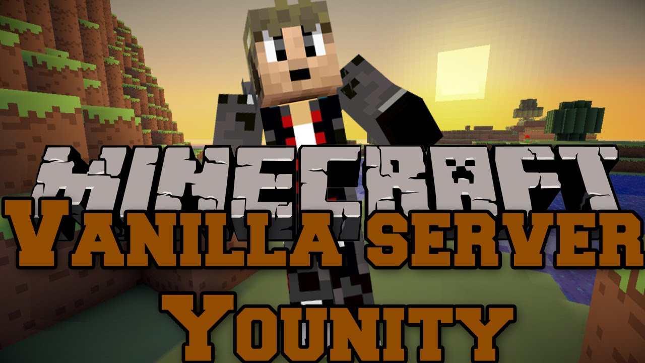 STREAAAM?! | Minecraft VANILLA SERVER YOUNITY!! | [Ep01] - YouTube