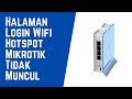 How to Fix the Mikrotik Wifi Hotspot Login Page Not Appearing