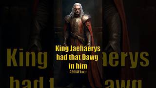 Why King Jaehaerys had that Dawg in him Game of Thrones House of the Dragon ASOI