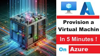 Setup a VM on Microsoft Azure in just 5 minutes