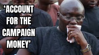 BREAK: Bawumia's campaign team members told to account for the campaign funds they used