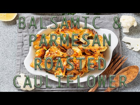 Roasted Balsamic Cauliflower Recipe