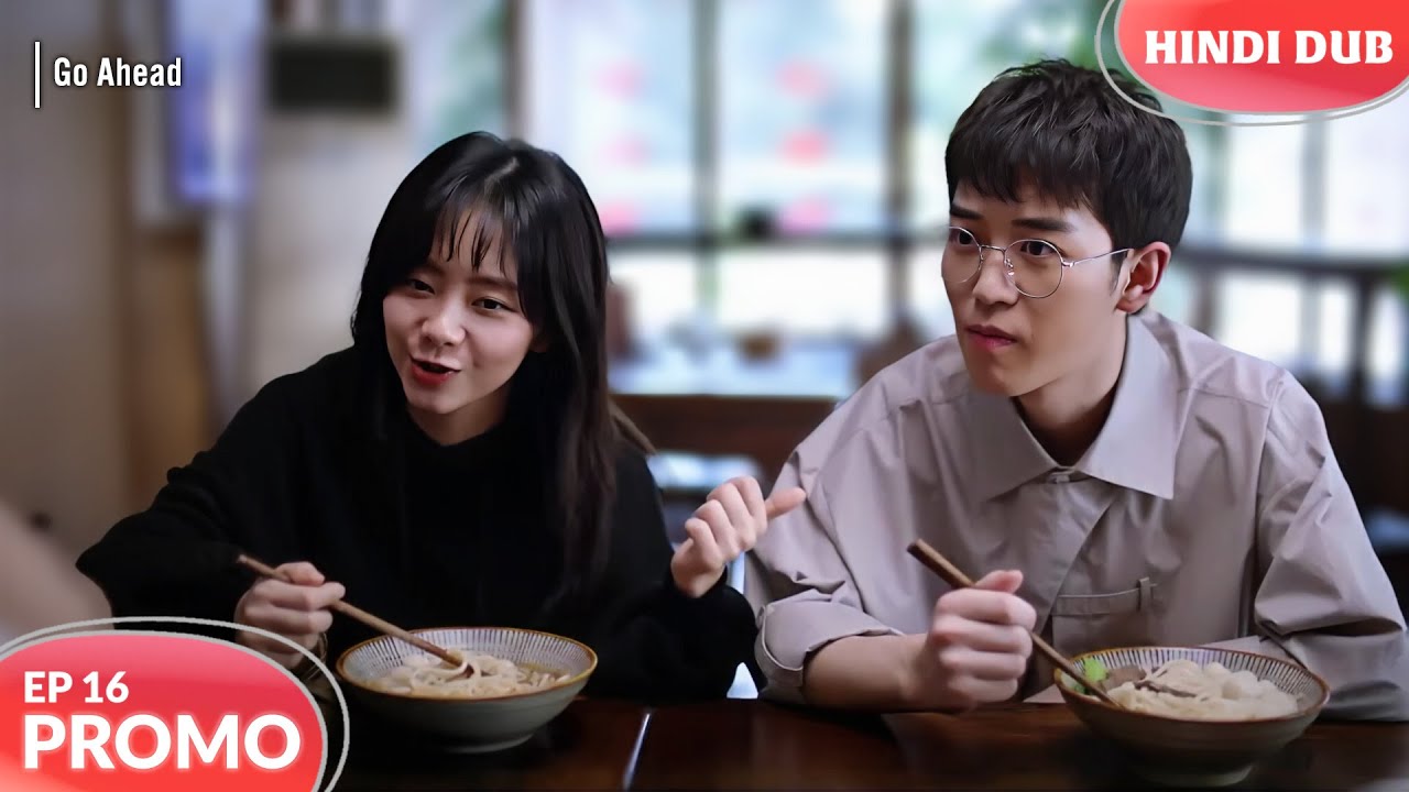 Go Ahead Ep 16 Promo Boyfriend Ne Kiya Dad Se Mulaqat Chinese Drama In